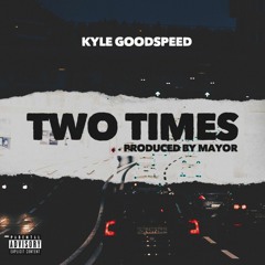 Two Times (Prod. Mayor)