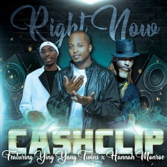 Right Now by Cash Clip Ft. Ying Yang Twins & Hannah Monroe