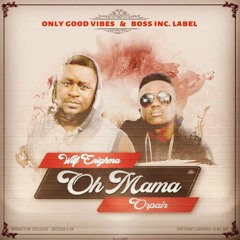 Orpair - Oh Mama (audio Officiel)  Feat Wilf Enighma