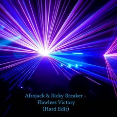 Afrojack & Ricky Breaker - Flawless Victory (Hard Edit)