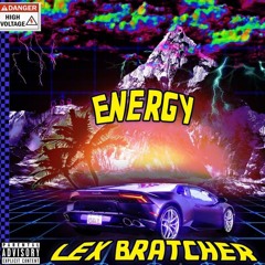 Lex Bratcher // Energy