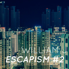 Escapism #2 - February 2019