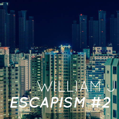 Escapism #2 - February 2019