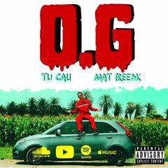 TU CALI - OG  Feat.  MATFRESK