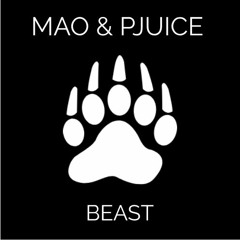 Beast (with Pjuice)
