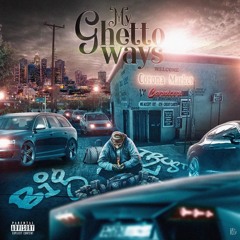 Big Trust - My Ghetto Ways (feat. Ferndogg)