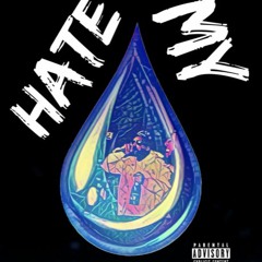 Hate My Drip (prod. By Jamz & CashMoneyAP)