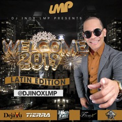 DJ INOX - WELCOME TO 2019 - LATIN EDITION