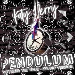 Katy Perry - Pendulum [Witness: The Tour Instrumental]