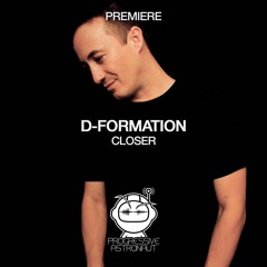 PREMIERE: D-Formation - Closer (Original Mix) [BeatFreak]