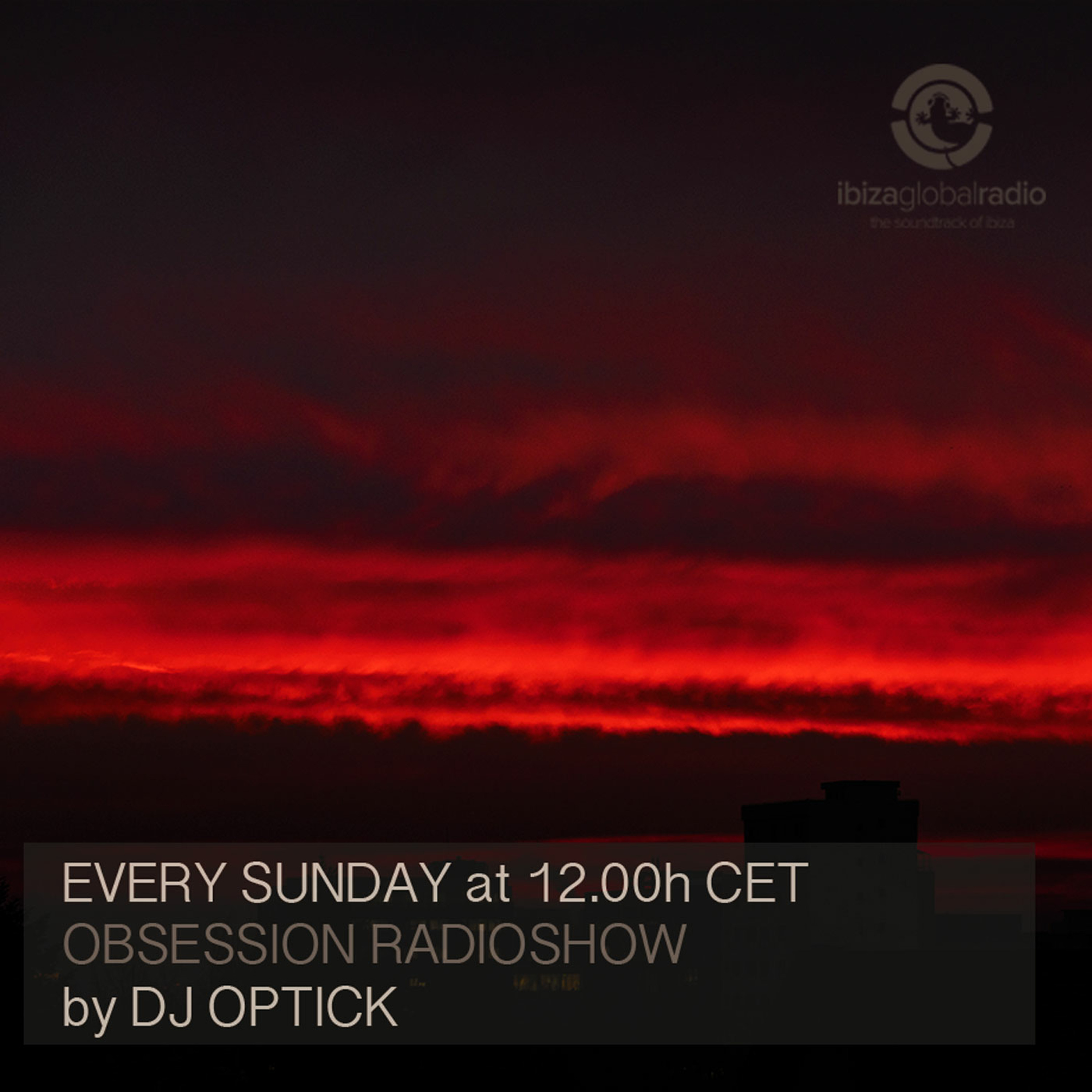 Dj Optick - Obsession - Ibiza Global Radio