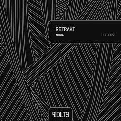 Retrakt - Nova [DLT9005]