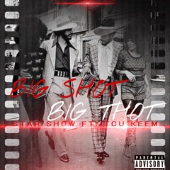 star show ft tcu keem-big shot big thot