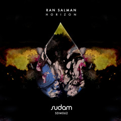 PREMIERE : Ran Salman - Horizon (Original Mix) [Sudam Recordings]
