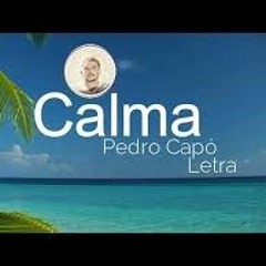 Pedro Capo CALMA Remix By SKYSIDE 2019
