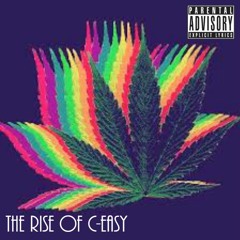 Rise Of C-Eazy (Prod. OG-A)