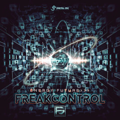 Freak Control - Freaky Dancing (Original)|| OUT NOW on Digital Om!