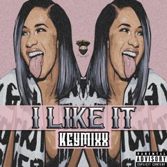 Cardi B - I Like It (((KeyMixx))) [Prod x Beatz.Lowkey]