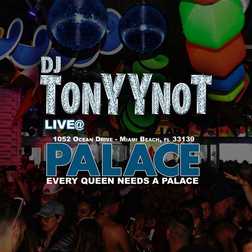 DjTonYYnot LIVE @ Palace - Miami