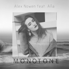 Monotone (feat. Aña)