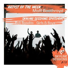 Lucas & Steve Present Skyline Sessions 110 - Artist Of The Week - Maff Boothroyd - [MISS YOU]