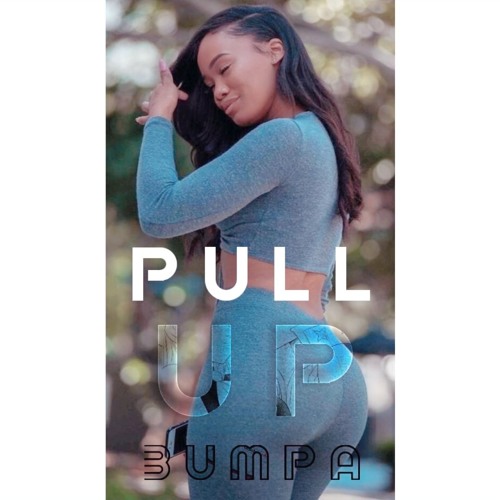 P u l l  u p  _  B U M P A