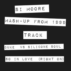 Duke  vs Silicone Soul - So in love (Right on)