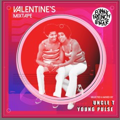 Uncle T & Young Pulse Love is in the Air 2019 (Valentine's mix)
