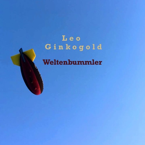 Leo Ginkogold - Weltenbummler (Original Mix)