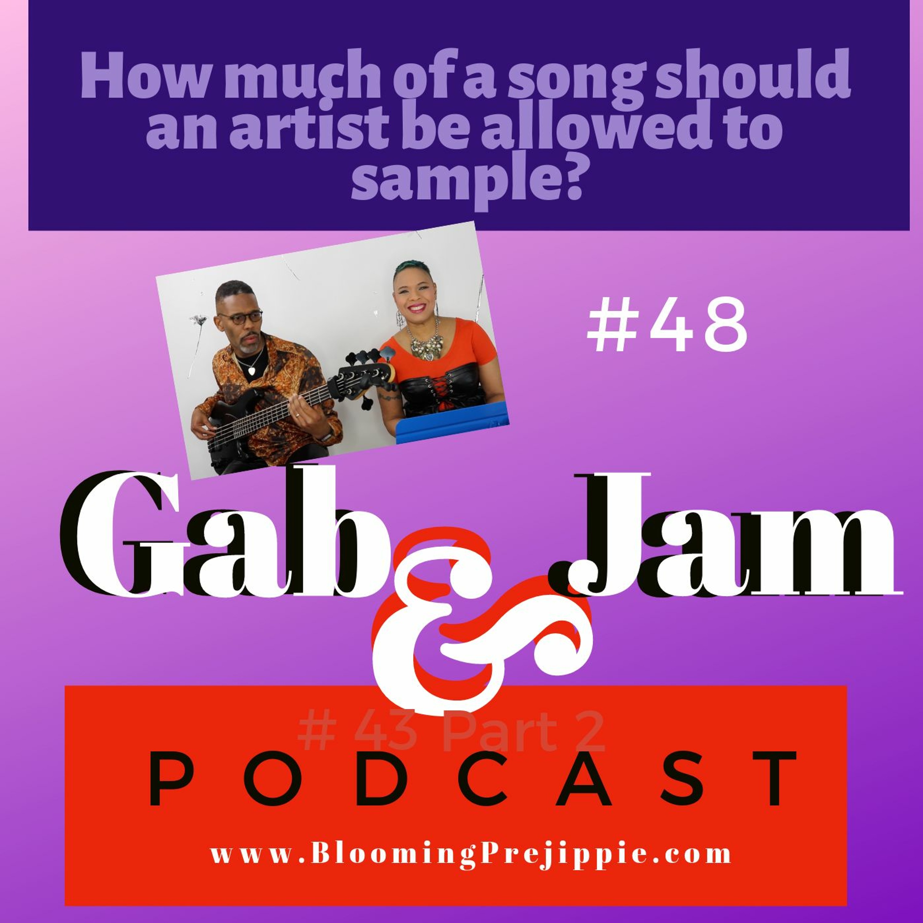 Gab And Jam Episode 48 How Much Of A Song Should An Artist Be Allowed To Sample episode artwork