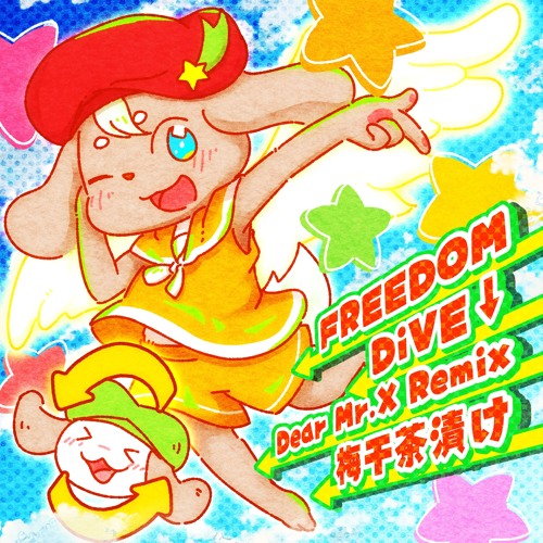 Bm90at Xi Freedom Dive Dear Mr X Remix By 梅干茶漬け Umeboshi Chazuke Playlists On Soundcloud