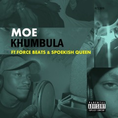 08.Moe & Force Beats FT. Spoekish Queen - Khumbula