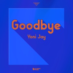 Yoni Jay - Goodbye
