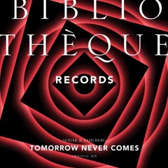 Sebjak & Fahlberg - Tomorrow Never Comes *Out Now*