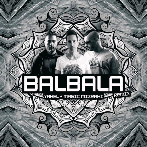 Yahel & Magic Mizrahi - Balbala Remix (Demo)