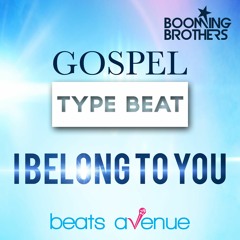 Smokie Norful Type Beat "I BELONG TO YOU" | Gospel Beats | Piano Gospel Instrumentals - Beats Avenue