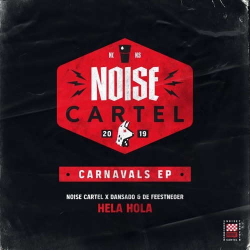 Noise Cartel x Dansado & De Feestmeester - Hela Hola