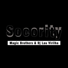 Magic Brothers & Dj Lau Virilha