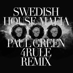 Swedish House Mafia - One (Paul Green & 4Rule Remix)