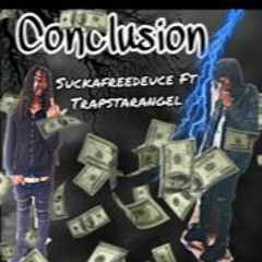 Conclusion ft. Trapstarangel