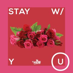 Stay W/ You (prod. by Sango)