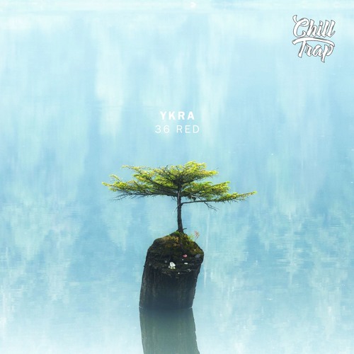 YKRA - 36 RED [Chill Trap Release]