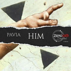 Pavia - Him ( Original Mix) [SNIPPET]