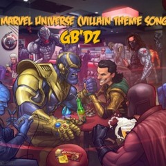 Marvel Universe (VIllian Theme Song)
