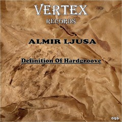 Almir Ljusa - Definition Of Hardgroove (Original Mix)