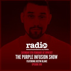 The Purple Infusion Show With Justin Blanc - 016