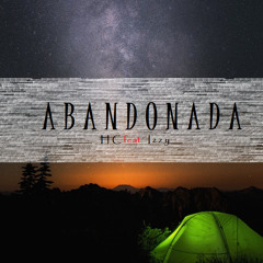 Abandonada ft. Izzy [Prod.by IzzyBeatz]