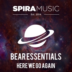 Bear Essentials - Here We Go Again [Free Download]