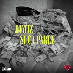 JOWIZ - SI CA PARLE