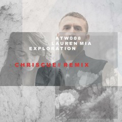 Lauren Mia - Exploration (Chris Cue Remix) [Free Download]